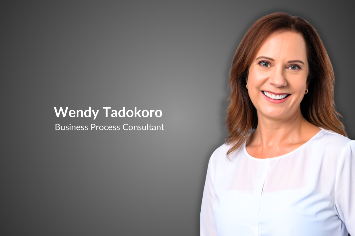 Business Process Consultant Wendy Tadokoro Business Process Consultant Wendy Tadokoro