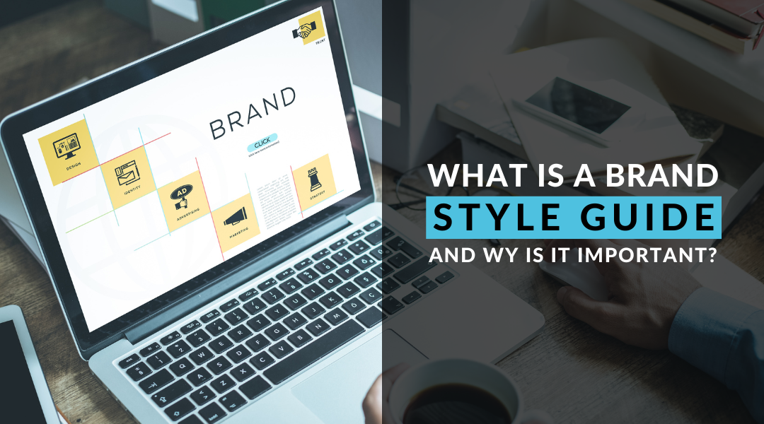 What Is A Brand Style Guide And Why Is It Important?